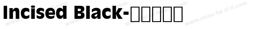 Incised Black字体转换